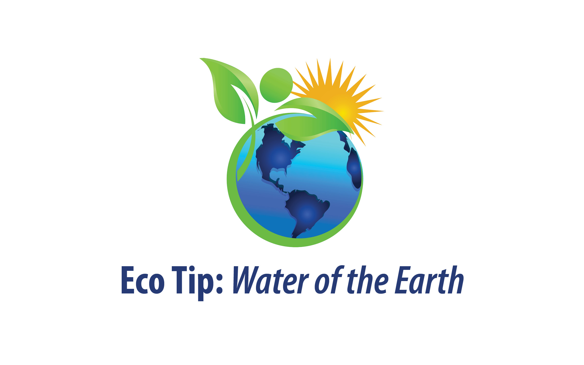 Eco Tip: Water of the Earth - Sisters of Charity of the Blessed Virgin Mary